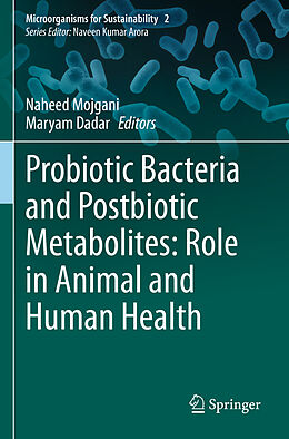 Couverture cartonnée Probiotic Bacteria and Postbiotic Metabolites: Role in Animal and Human Health de 