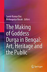 eBook (pdf) The Making of Goddess Durga in Bengal: Art, Heritage and the Public de 