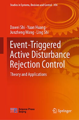eBook (pdf) Event-Triggered Active Disturbance Rejection Control de Dawei Shi, Yuan Huang, Junzheng Wang