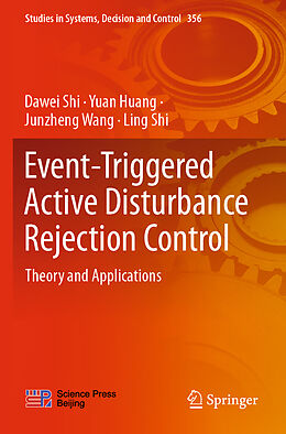 Couverture cartonnée Event-Triggered Active Disturbance Rejection Control de Dawei Shi, Ling Shi, Junzheng Wang