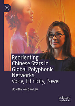 Livre Relié Reorienting Chinese Stars in Global Polyphonic Networks de Dorothy Wai Sim Lau