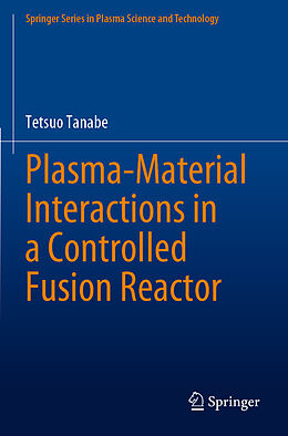 Couverture cartonnée Plasma-Material Interactions in a Controlled Fusion Reactor de Tetsuo Tanabe