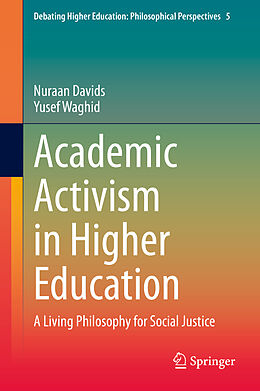 Livre Relié Academic Activism in Higher Education de Yusef Waghid, Nuraan Davids