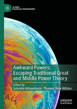 Livre Relié Awkward Powers: Escaping Traditional Great and Middle Power Theory de 