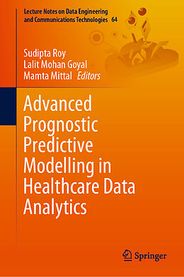 Livre Relié Advanced Prognostic Predictive Modelling in Healthcare Data Analytics de 