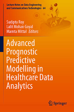 Couverture cartonnée Advanced Prognostic Predictive Modelling in Healthcare Data Analytics de 