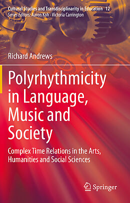 Couverture cartonnée Polyrhythmicity in Language, Music and Society de Richard Andrews