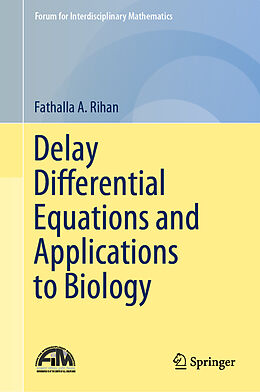 E-Book (pdf) Delay Differential Equations and Applications to Biology von Fathalla A. Rihan