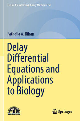 Couverture cartonnée Delay Differential Equations and Applications to Biology de Fathalla A. Rihan