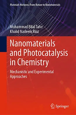 E-Book (pdf) Nanomaterials and Photocatalysis in Chemistry von Muhammad Bilal Tahir, Khalid Nadeem Riaz