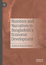 eBook (pdf) Numbers and Narratives in Bangladesh's Economic Development de Rashed Al Mahmud Titumir