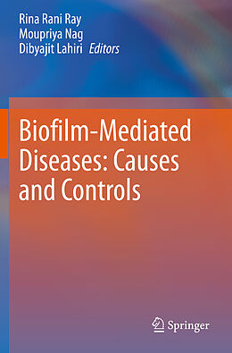 Kartonierter Einband Biofilm-Mediated Diseases: Causes and Controls von 