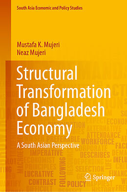 Livre Relié Structural Transformation of Bangladesh Economy de Neaz Mujeri, Mustafa K. Mujeri