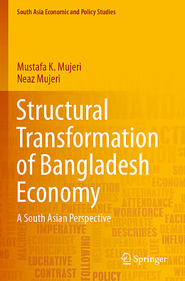 Kartonierter Einband Structural Transformation of Bangladesh Economy von Neaz Mujeri, Mustafa K. Mujeri