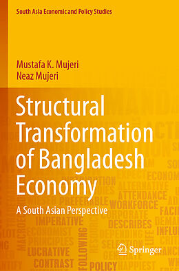 Couverture cartonnée Structural Transformation of Bangladesh Economy de Neaz Mujeri, Mustafa K. Mujeri