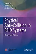 E-Book (pdf) Physical Anti-Collision in RFID Systems von Xiaolei Yu, Zhimin Zhao, Xuezhou Zhang