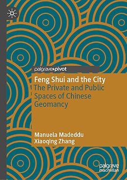 Livre Relié Feng Shui and the City de Xiaoqing Zhang, Manuela Madeddu