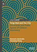 E-Book (pdf) Feng Shui and the City von Manuela Madeddu, Xiaoqing Zhang