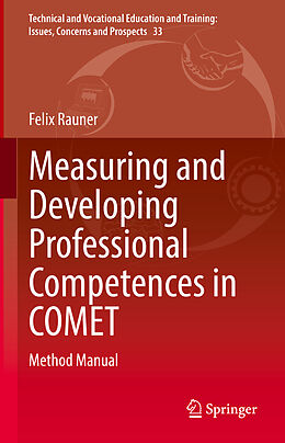 Livre Relié Measuring and Developing Professional Competences in COMET de Felix Rauner