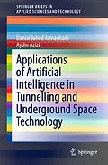 E-Book (pdf) Applications of Artificial Intelligence in Tunnelling and Underground Space Technology von Danial Jahed Armaghani, Aydin Azizi