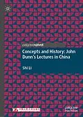 E-Book (pdf) Concepts and History: John Dunn's Lectures in China von Shi Li