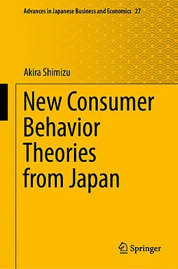 E-Book (pdf) New Consumer Behavior Theories from Japan von Akira Shimizu