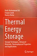 E-Book (pdf) Thermal Energy Storage von Hafiz Muhammad Ali, Furqan Jamil, Hamza Babar