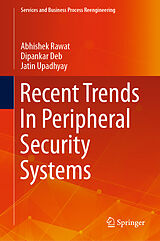 eBook (pdf) Recent Trends In Peripheral Security Systems de Abhishek Rawat, Dipankar Deb, Jatin Upadhyay