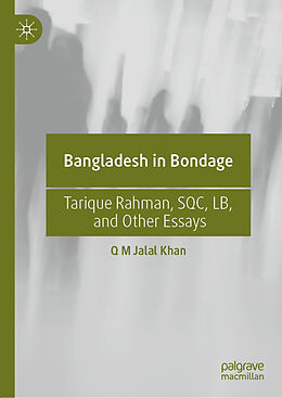 Livre Relié Bangladesh in Bondage de Q M Jalal Khan