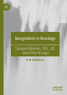 E-Book (pdf) Bangladesh in Bondage von Q M Jalal Khan