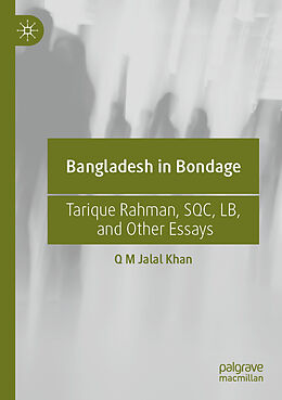 Couverture cartonnée Bangladesh in Bondage de Q M Jalal Khan