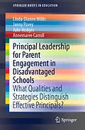 E-Book (pdf) Principal Leadership for Parent Engagement in Disadvantaged Schools von Linda-Dianne Willis, Jenny Povey, Julie Hodges