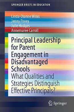 E-Book (pdf) Principal Leadership for Parent Engagement in Disadvantaged Schools von Linda-Dianne Willis, Jenny Povey, Julie Hodges