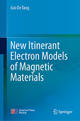 Fester Einband New Itinerant Electron Models of Magnetic Materials von Gui-De Tang