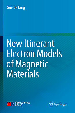 Kartonierter Einband New Itinerant Electron Models of Magnetic Materials von Gui-De Tang