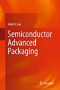 E-Book (pdf) Semiconductor Advanced Packaging von John H. Lau