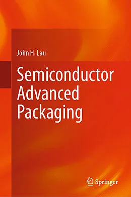 E-Book (pdf) Semiconductor Advanced Packaging von John H. Lau