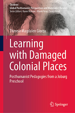 Livre Relié Learning with Damaged Colonial Places de Theresa Magdalen Giorza