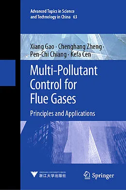 E-Book (pdf) Multi-Pollutant Control for Flue Gases von Xiang Gao, Chenghang Zheng, Pen-Chi Chiang