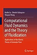 E-Book (pdf) Computational Fluid Dynamics and the Theory of Fluidization von Huilin Lu, Dimitri Gidaspow, Shuyan Wang