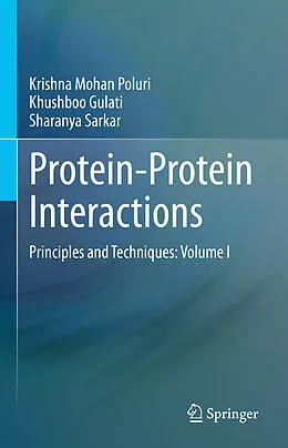 E-Book (pdf) Protein-Protein Interactions von Krishna Mohan Poluri, Khushboo Gulati, Sharanya Sarkar