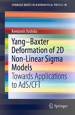 Kartonierter Einband Yang-Baxter Deformation of 2D Non-Linear SIGMA Models von Kentaroh Yoshida