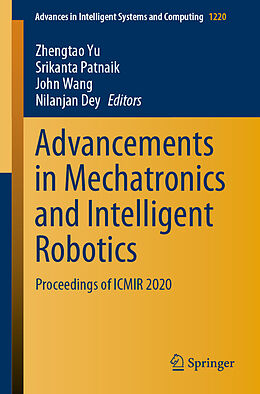 Kartonierter Einband Advancements in Mechatronics and Intelligent Robotics von 