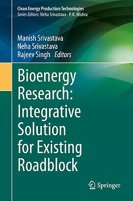 Livre Relié Bioenergy Research: Integrative Solution for Existing Roadblock de 