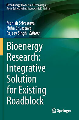 Couverture cartonnée Bioenergy Research: Integrative Solution for Existing Roadblock de 