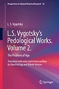 E-Book (pdf) L.S. Vygotsky's Pedological Works. Volume 2. von L. S. Vygotsky