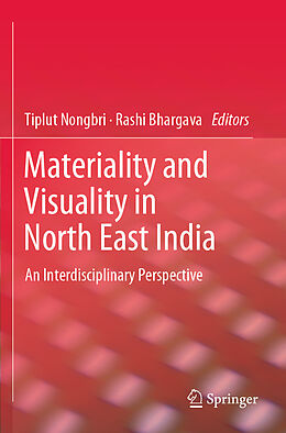 Couverture cartonnée Materiality and Visuality in North East India de 