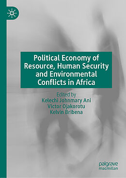 Livre Relié Political Economy of Resource, Human Security and Environmental Conflicts in Africa de 