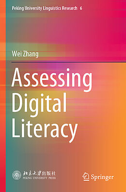 Couverture cartonnée Assessing Digital Literacy de Wei Zhang