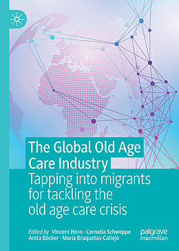 Livre Relié The Global Old Age Care Industry de 